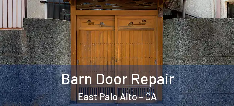  Barn Door Repair East Palo Alto - CA