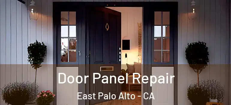  Door Panel Repair East Palo Alto - CA