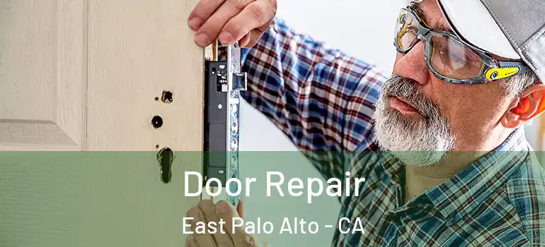  Door Repair East Palo Alto - CA