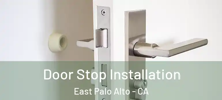  Door Stop Installation East Palo Alto - CA