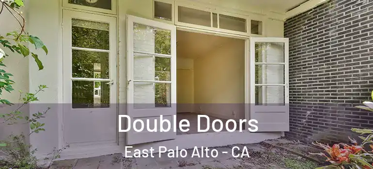  Double Doors East Palo Alto - CA