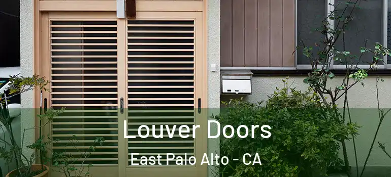  Louver Doors East Palo Alto - CA