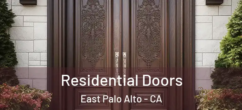  Residential Doors East Palo Alto - CA