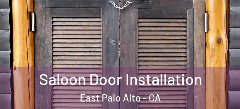  Saloon Door Installation East Palo Alto - CA
