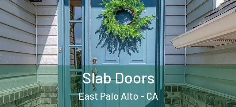  Slab Doors East Palo Alto - CA