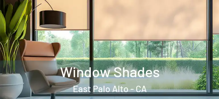  Window Shades East Palo Alto - CA